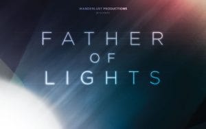 Dokument o Otcovi a jeho Detoch: FATHER OF LIGHTS / Otec svetiel