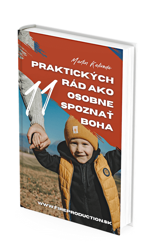 ebook 11 praktických rád ako osobne spoznať Boha (FIRE production) Maritn Kalivoda